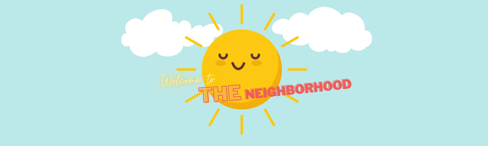 welcome to the neighborhood